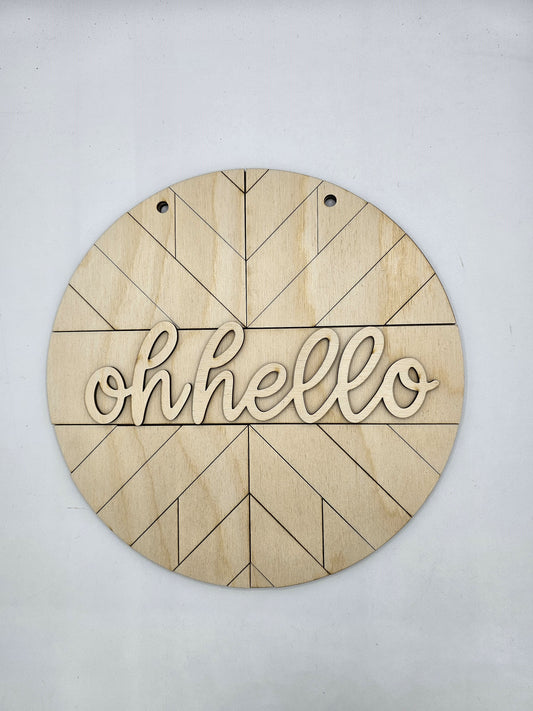 Oh Hello Quilted Round Sign