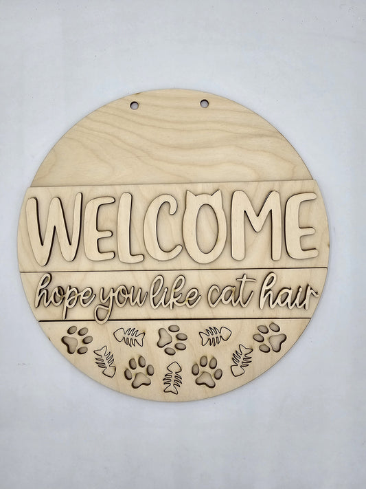 Hope you Like Cat Hair Round Sign