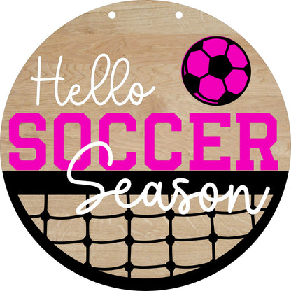 Hello Soccer Season Sign