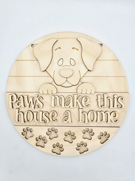 Paws Make This House A Home Sign - 17in